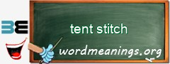 WordMeaning blackboard for tent stitch